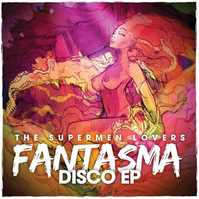 THE SUPERMEN LOVERS - Say no more